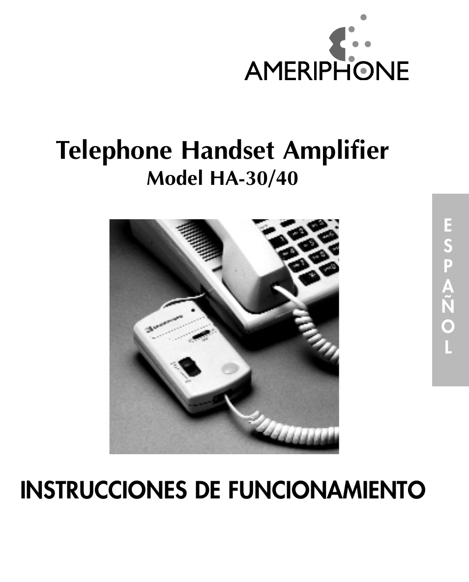 Telephone handset amplifier, Instrucciones de funcionamiento | Ameriphone HA40 User Manual | Page 26 / 50