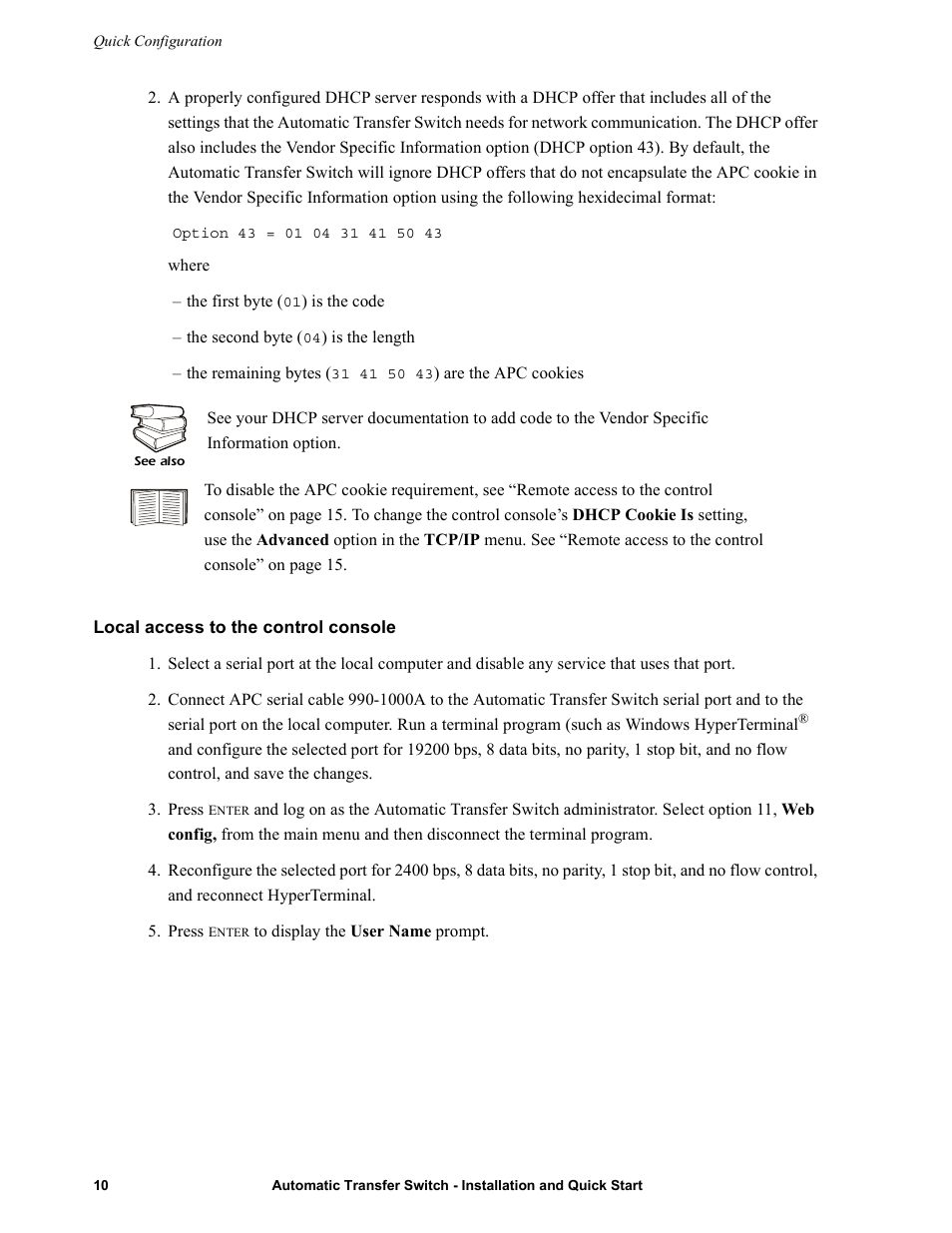 Local access to the control console | American Power Conversion Automatic Transfer User Manual | Page 14 / 25