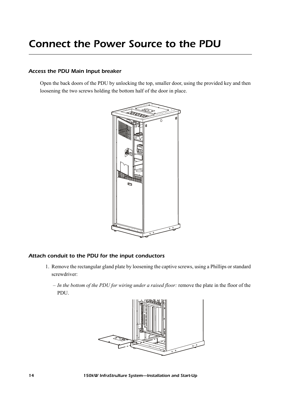 Connect the power source to the pdu, Access the pdu main input breaker, Attach conduit to the pdu for the input conductors | American Power Conversion PDU User Manual | Page 22 / 54