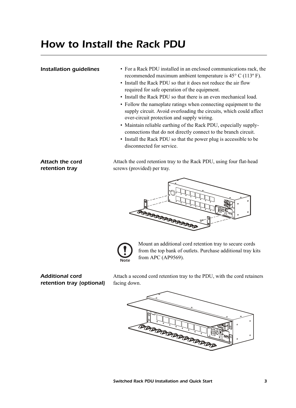 How to install the rack pdu, Installation guidelines, Attach the cord retention tray | Additional cord retention tray (optional) | American Power Conversion AP7902 AP7911 User Manual | Page 7 / 26