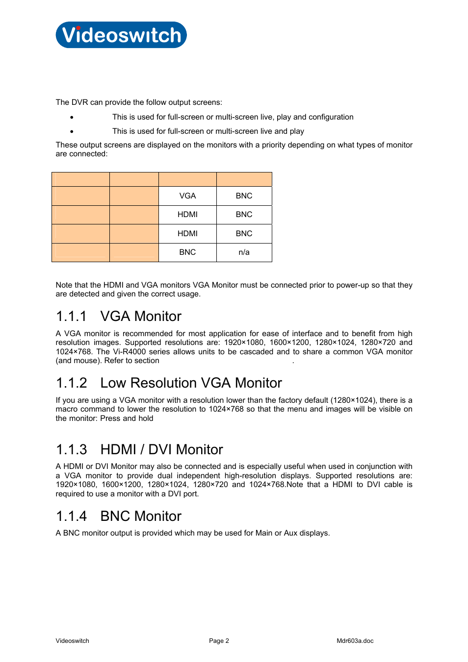 1 monitors, 1 vga monitor, 2 low resolution vga monitor | 3 hdmi / dvi monitor, 4 bnc monitor, Vi-r4000 series | Videoswitch Vi-R3000 Series User Manual | Page 7 / 48