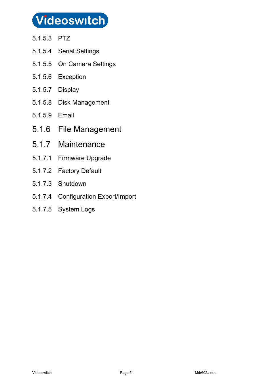 3 ptz, 4 serial settings, 5 on camera settings | 6 exception, 7 display, 8 disk management, 9 email, 6 file management, 7 maintenance, 1 firmware upgrade | Videoswitch Vi-R4000 Series User Manual | Page 60 / 67