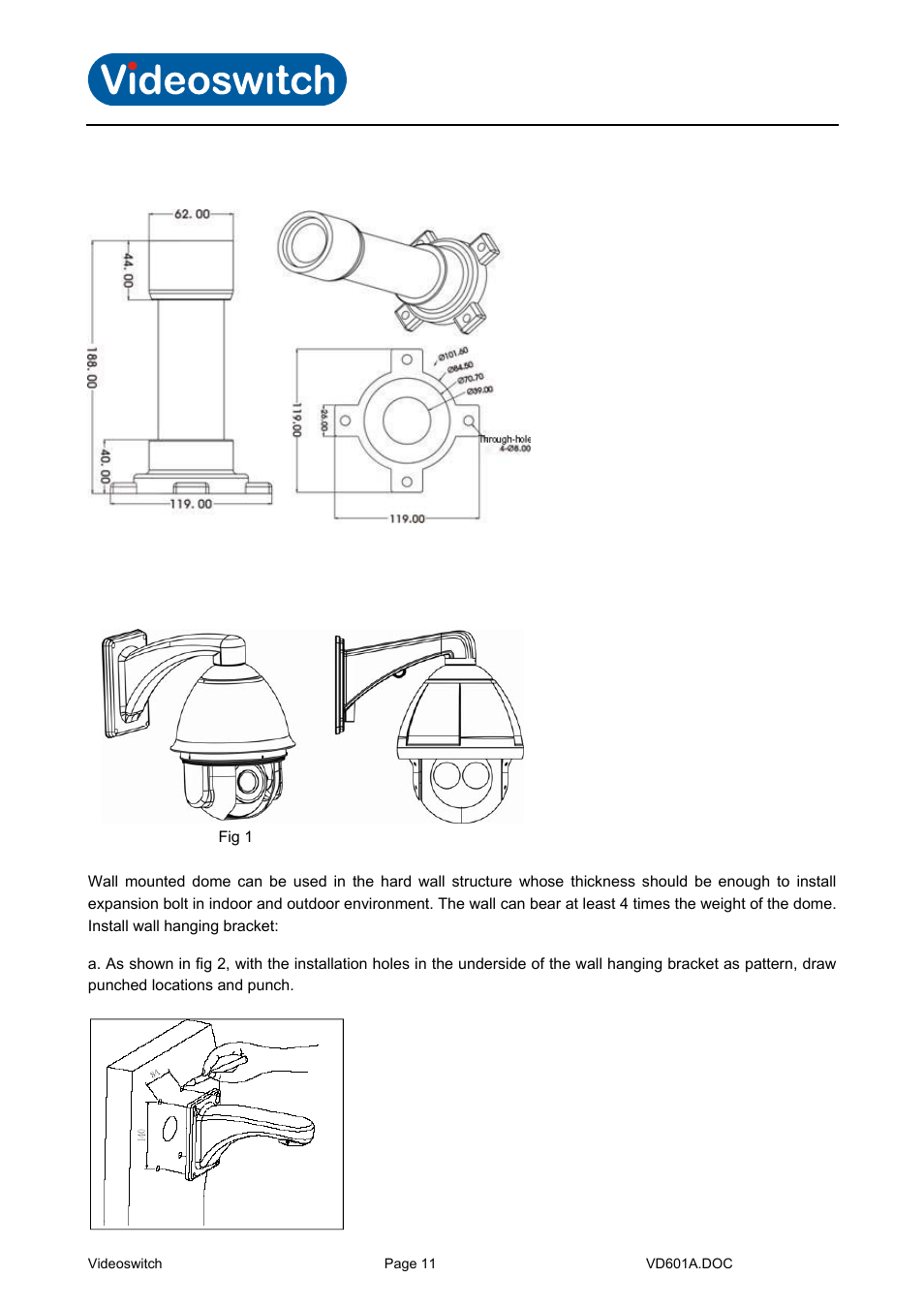 Vi-b15 pendant (ceiling) bracket, Installation of brackets, Vi-b16 wall mounted | Vi-d5000 ir dome | Videoswitch CMOR Vi-D5000 Dome User Manual | Page 16 / 39