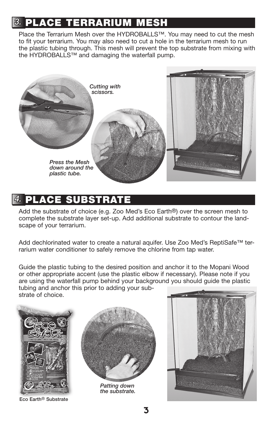 Place terrarium mesh, Place substrate | Zoo Med WK-10 Terrarium Waterfall Kit User Manual | Page 3 / 4