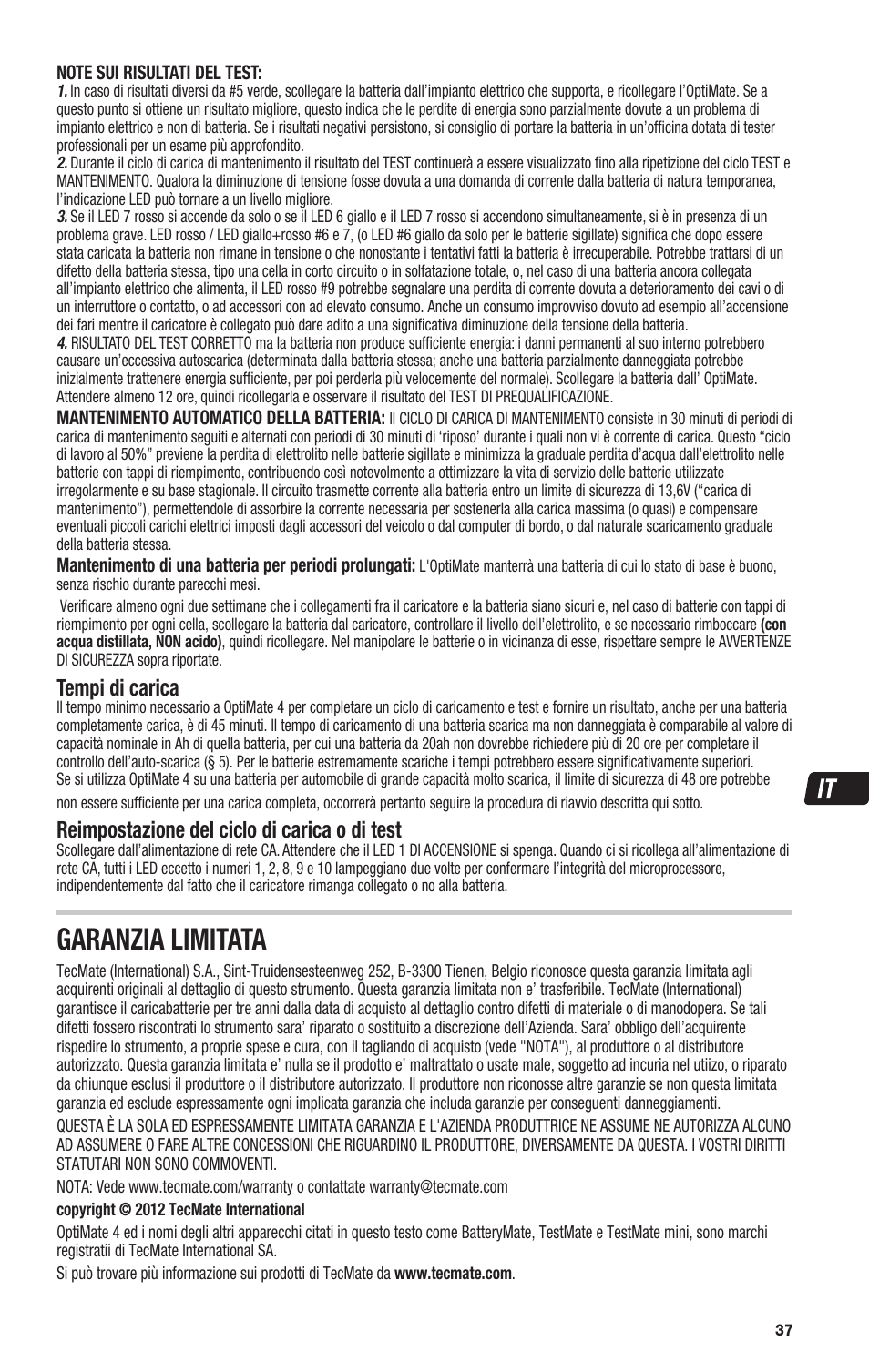 Garanzia limitata, Tempi di carica, Reimpostazione del ciclo di carica o di test | TecMate Optimate4 Dual Program User Manual | Page 37 / 44