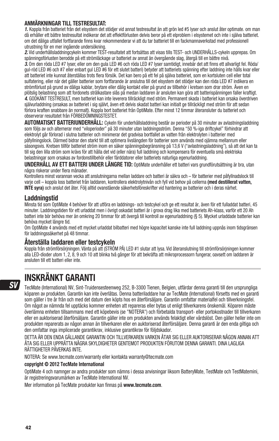 Inskränkt garanti, Laddningstid, Återställa laddaren eller testcykeln | TecMate Optimate4 Dual Program User Manual | Page 42 / 44