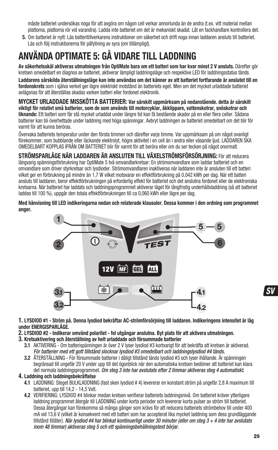 Använda optimate 5: gå vidare till laddning | TecMate Optimate5 User Manual | Page 29 / 32