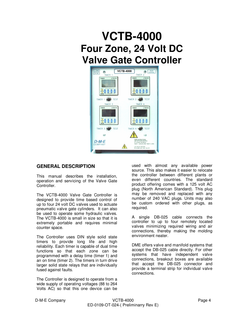 Vctb-4000, Four zone, 24 volt dc valve gate controller | DME VCTB-4000 User Manual | Page 4 / 15
