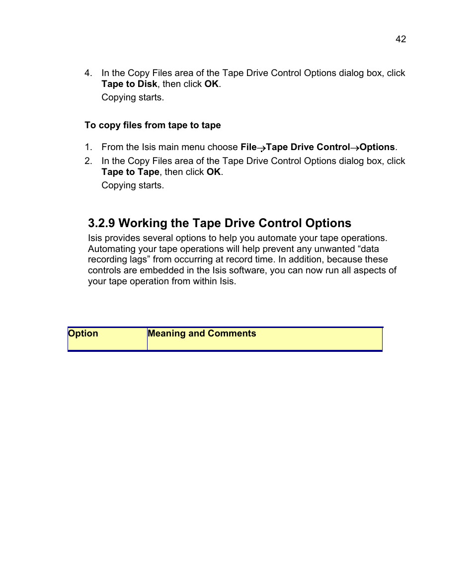 9 working the tape drive control options | Triton Isis User Manual | Page 56 / 310