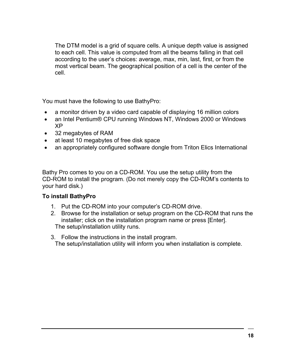 What bathypro needs from you, Installing the bathypro software, Athy | Eeds from, Nstalling the, Oftware | Triton BathyPro User Manual | Page 18 / 112