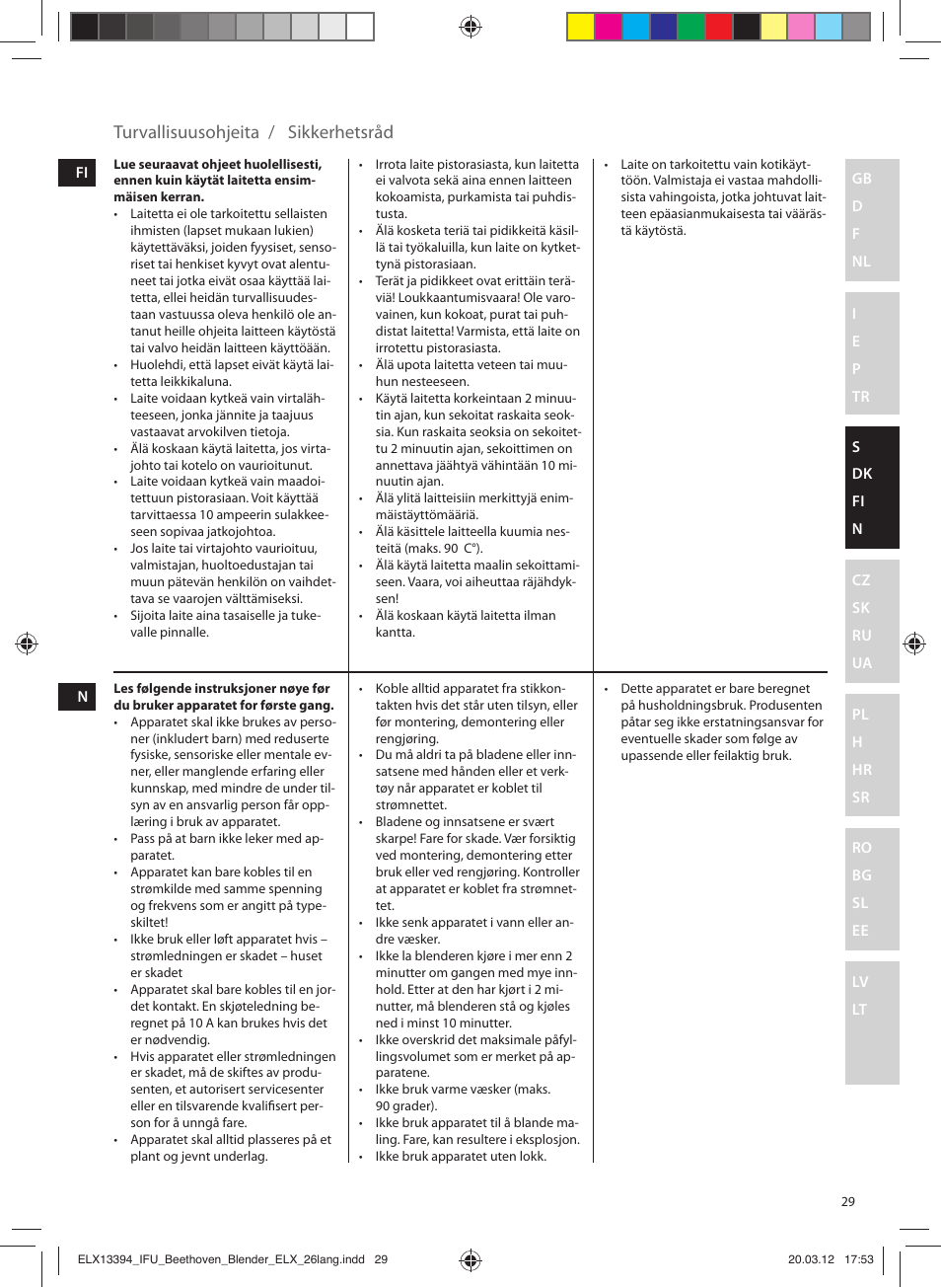Turvallisuusohjeita / sikkerhetsråd | Electrolux ESB4400 User Manual | Page 29 / 88