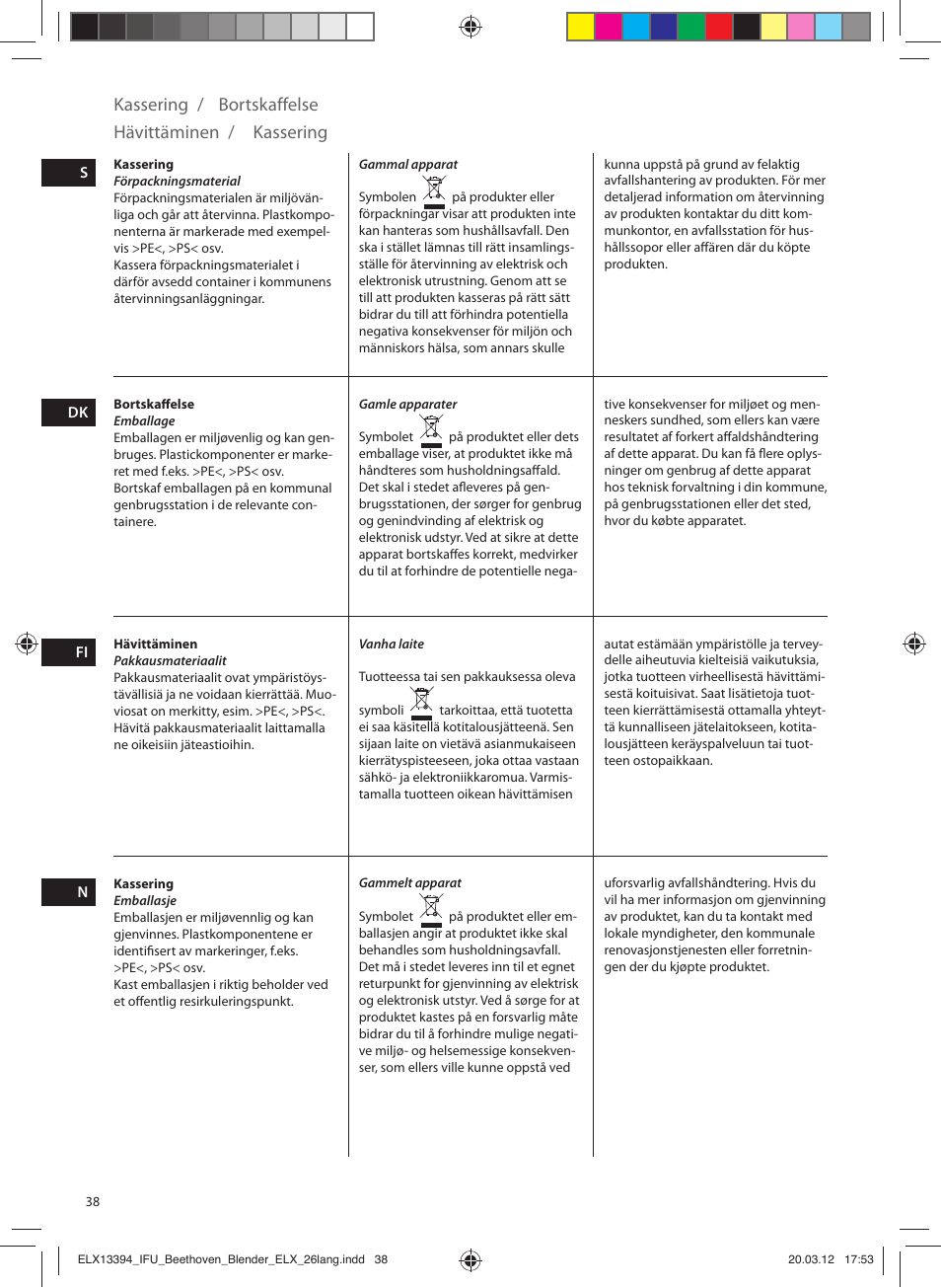 Kassering, Bortskaffelse, Hävittäminen | Electrolux ESB4400 User Manual | Page 38 / 88