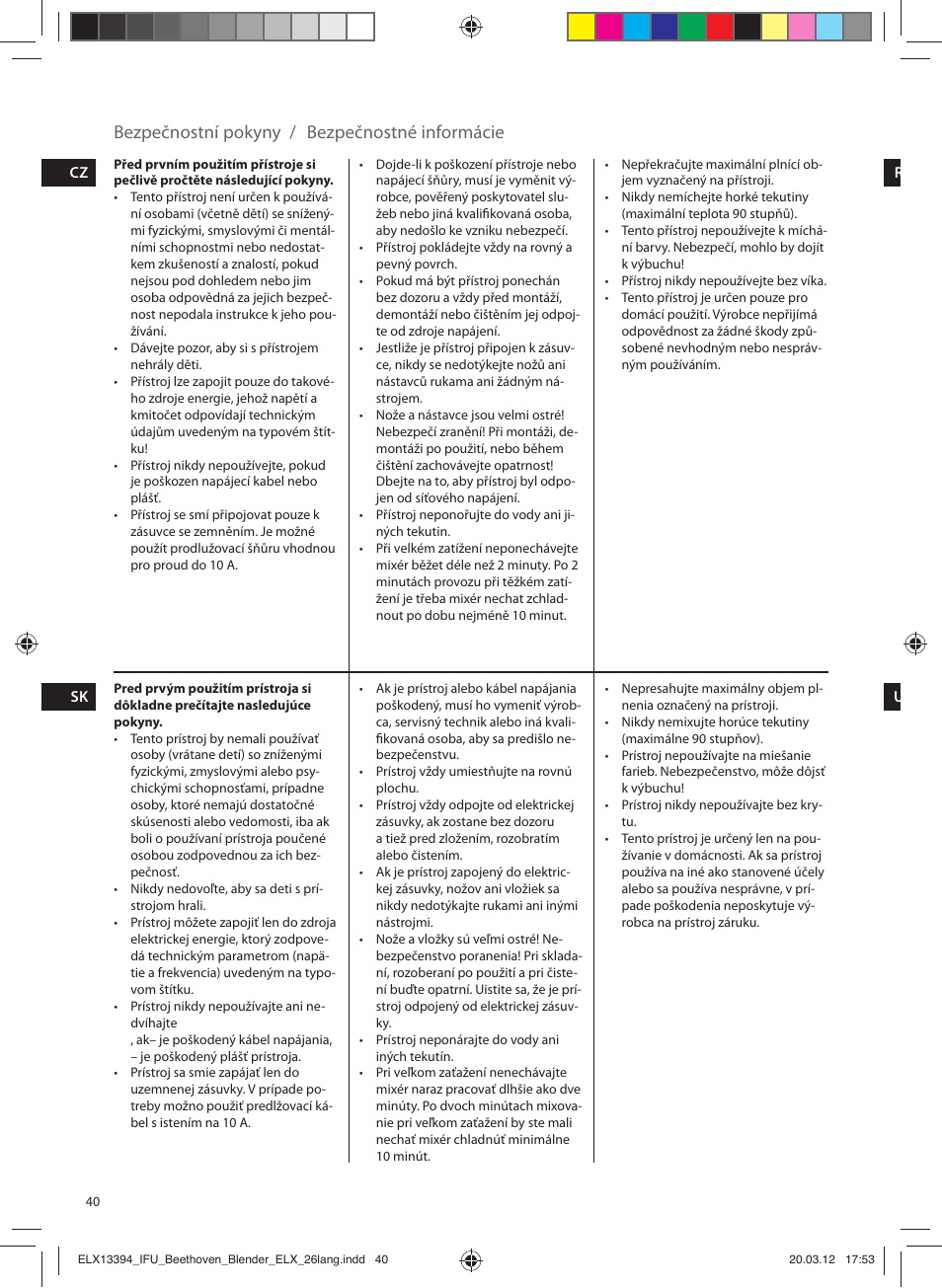 Bezpečnostní pokyny / bezpečnostné informácie | Electrolux ESB4400 User Manual | Page 40 / 88