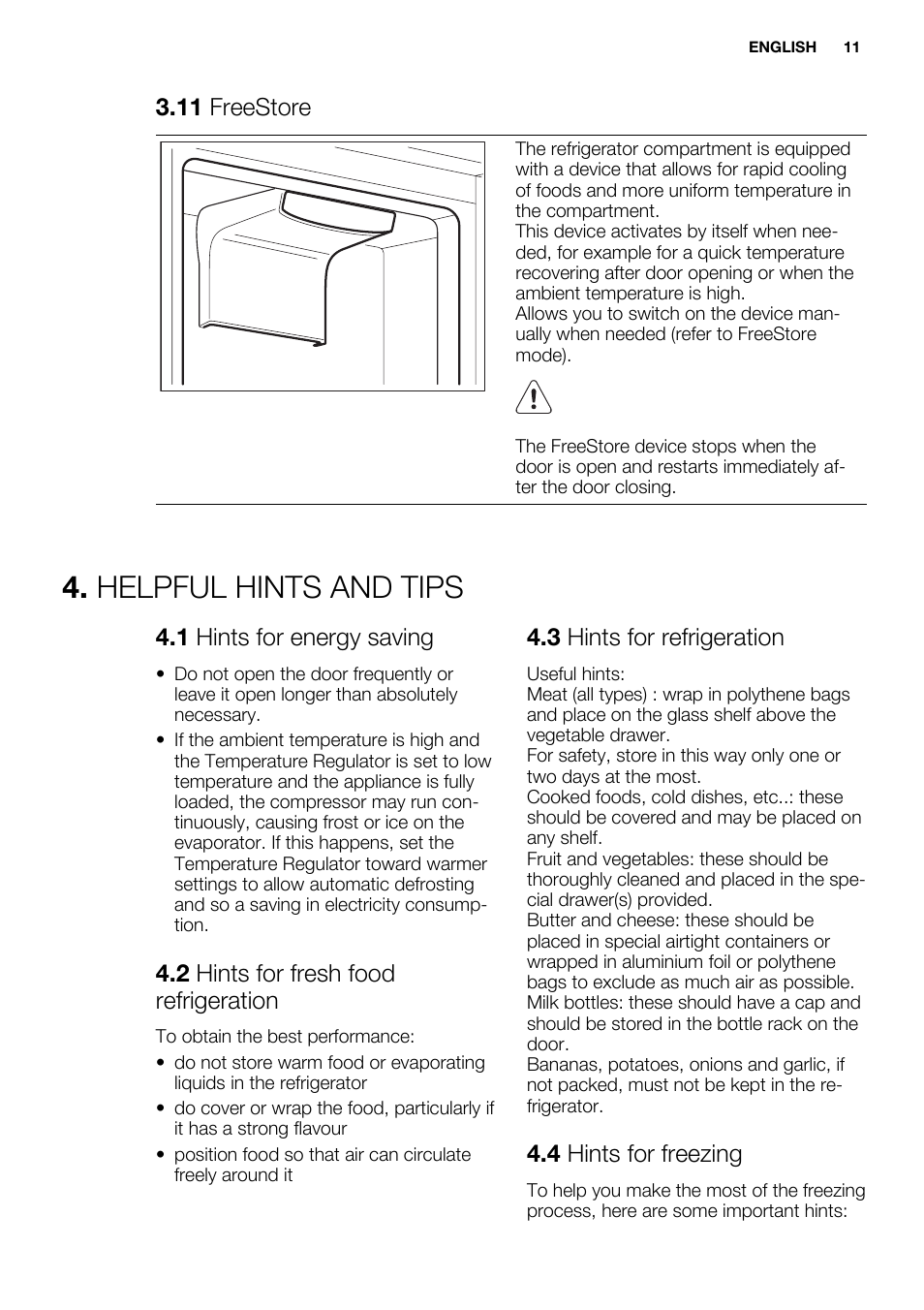 Helpful hints and tips, 11 freestore, 1 hints for energy saving | 2 hints for fresh food refrigeration, 3 hints for refrigeration, 4 hints for freezing | Electrolux ENN2814COW User Manual | Page 11 / 76