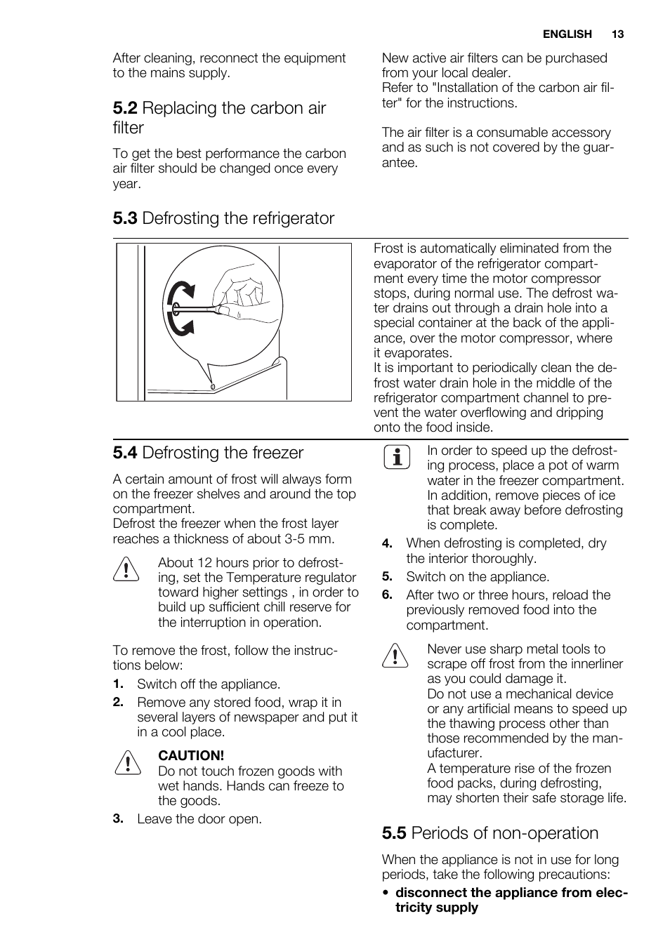 2 replacing the carbon air filter, 3 defrosting the refrigerator, 4 defrosting the freezer | 5 periods of non-operation | Electrolux ENN2814COW User Manual | Page 13 / 76