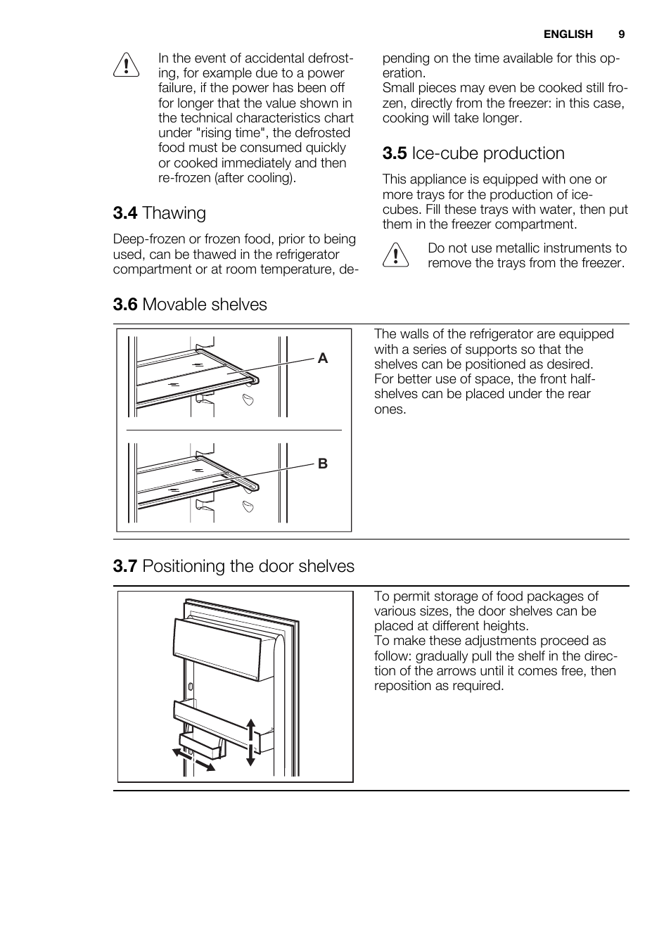 4 thawing, 5 ice-cube production, 6 movable shelves | 7 positioning the door shelves | Electrolux ENN2814COW User Manual | Page 9 / 76