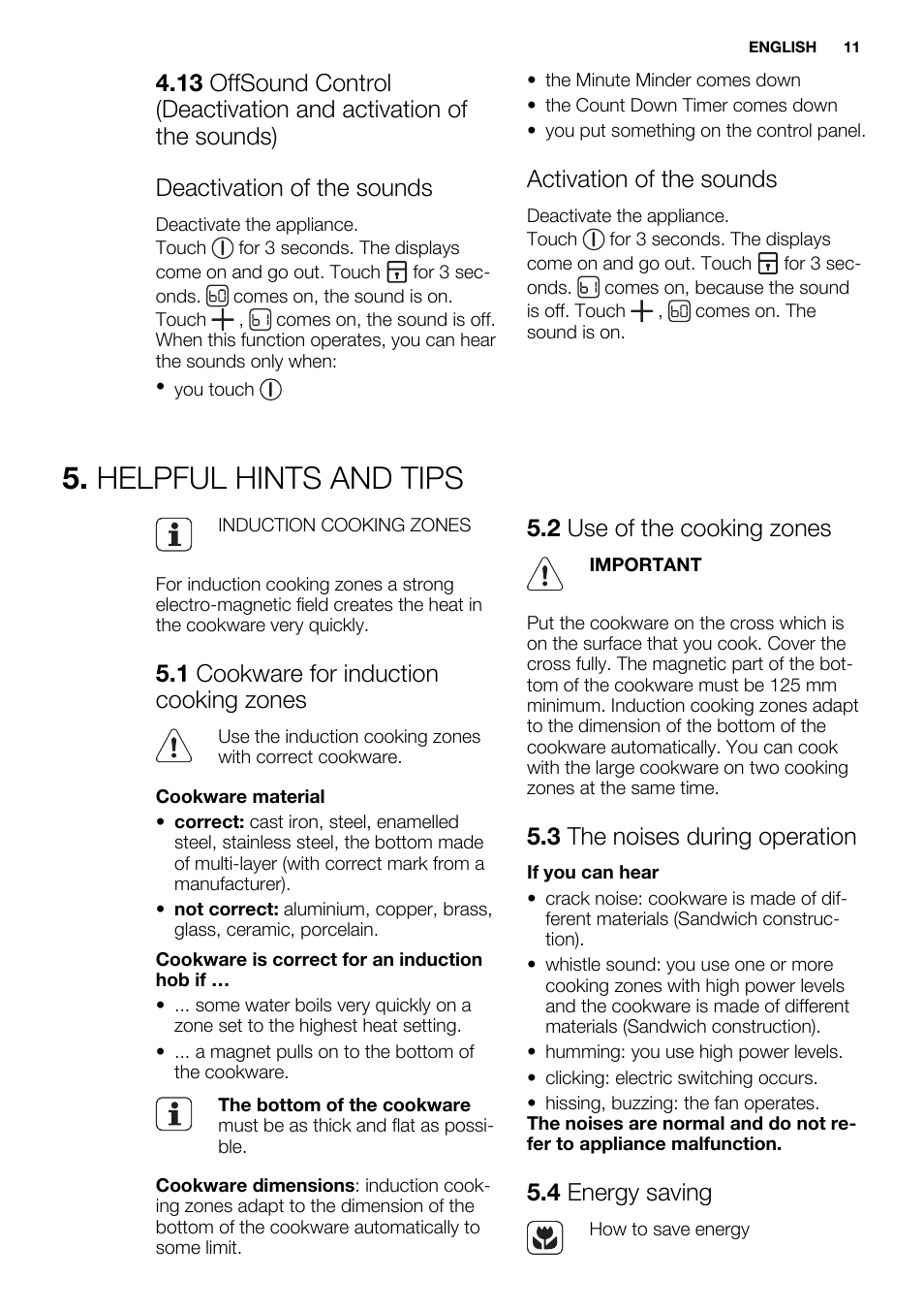 Helpful hints and tips, Activation of the sounds, 1 cookware for induction cooking zones | 2 use of the cooking zones, 3 the noises during operation, 4 energy saving | Electrolux EHI6740F9K User Manual | Page 11 / 76