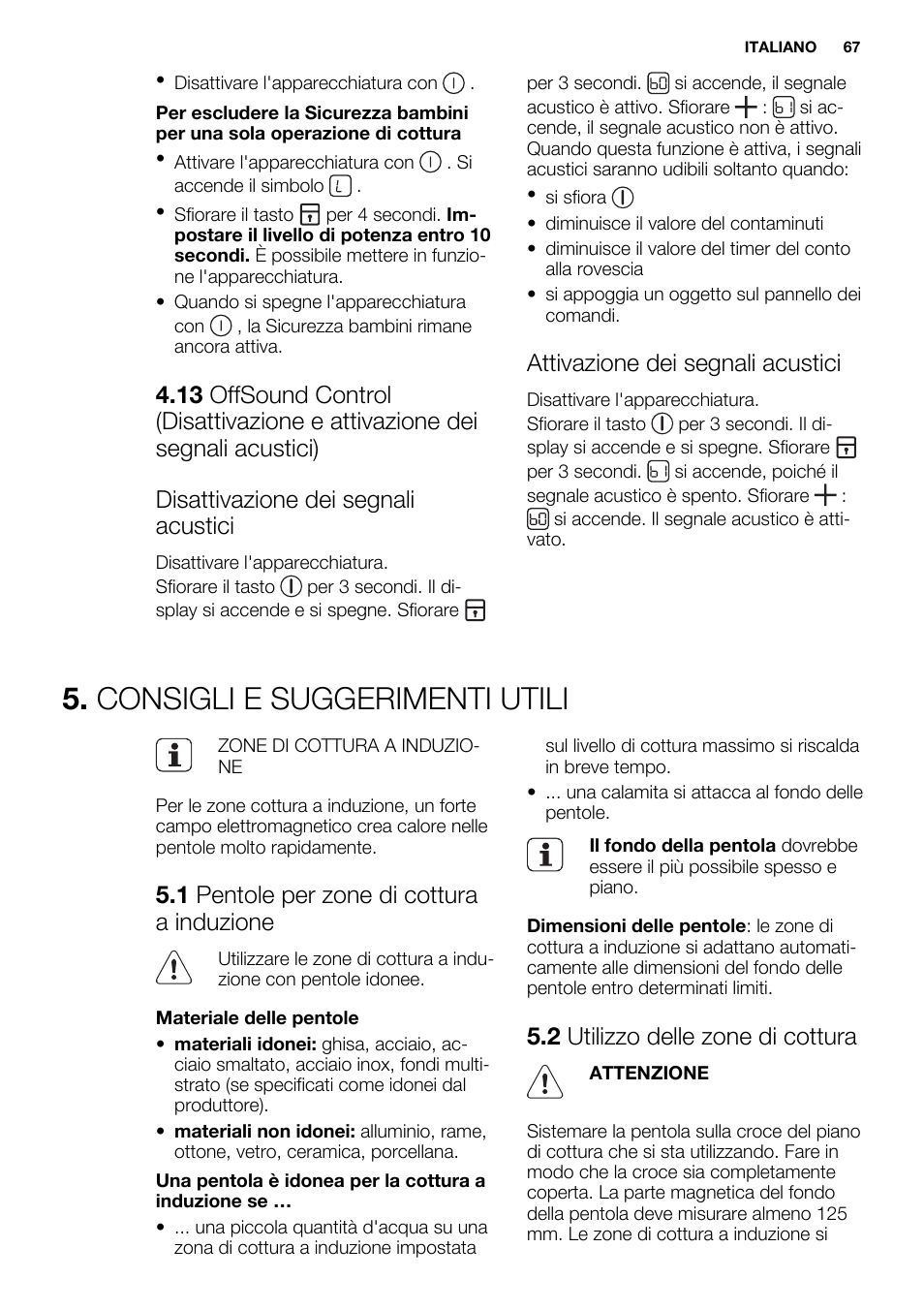 Consigli e suggerimenti utili, Attivazione dei segnali acustici, 1 pentole per zone di cottura a induzione | 2 utilizzo delle zone di cottura | Electrolux EHI6740F9K User Manual | Page 67 / 76