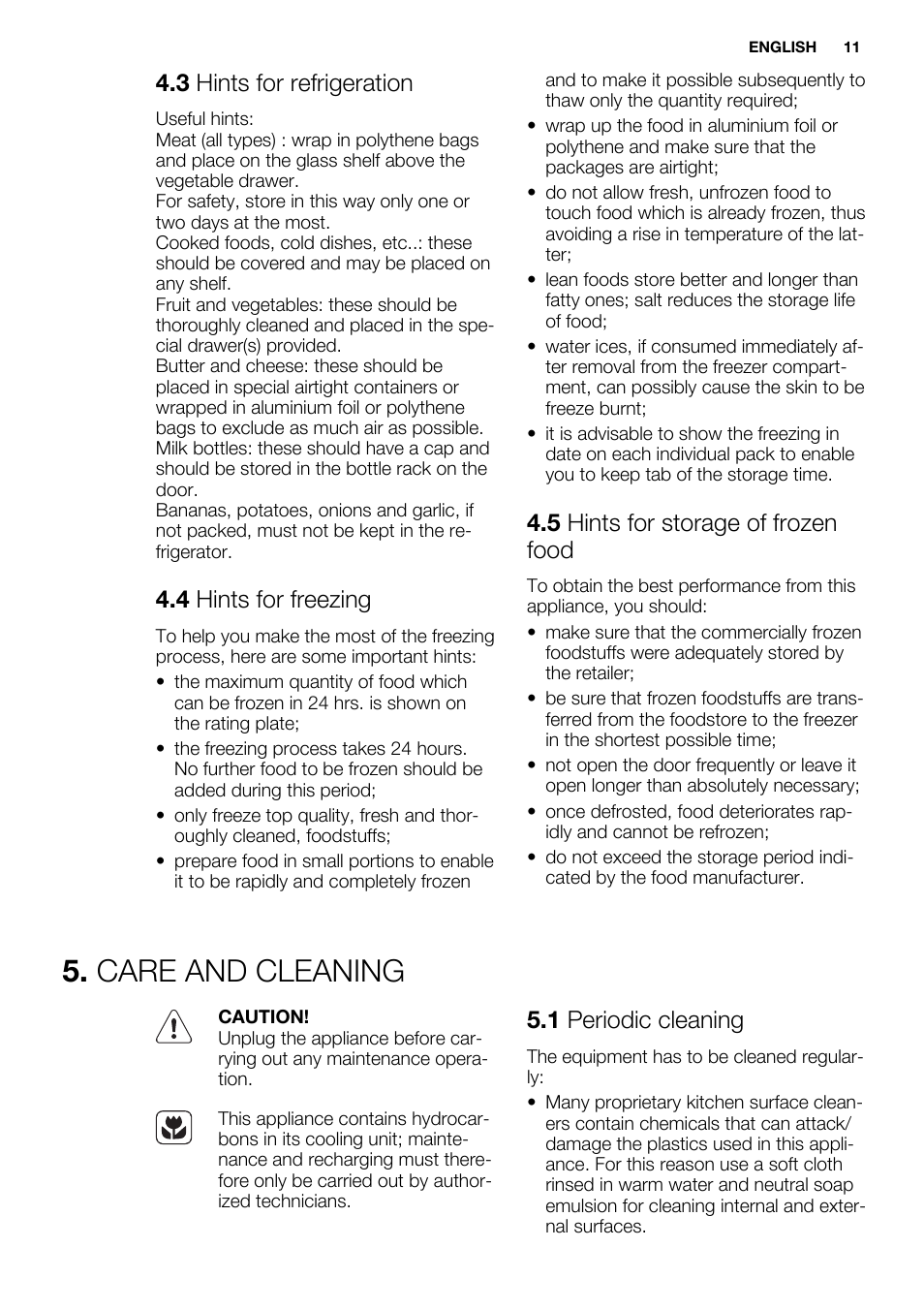 Care and cleaning, 3 hints for refrigeration, 4 hints for freezing | 5 hints for storage of frozen food, 1 periodic cleaning | Electrolux ENN2853COW User Manual | Page 11 / 72
