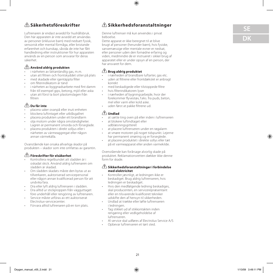 Se dk, Säkerhetsföreskrifter, Sikkerhedsforanstaltninger | Electrolux Z9124 User Manual | Page 21 / 76