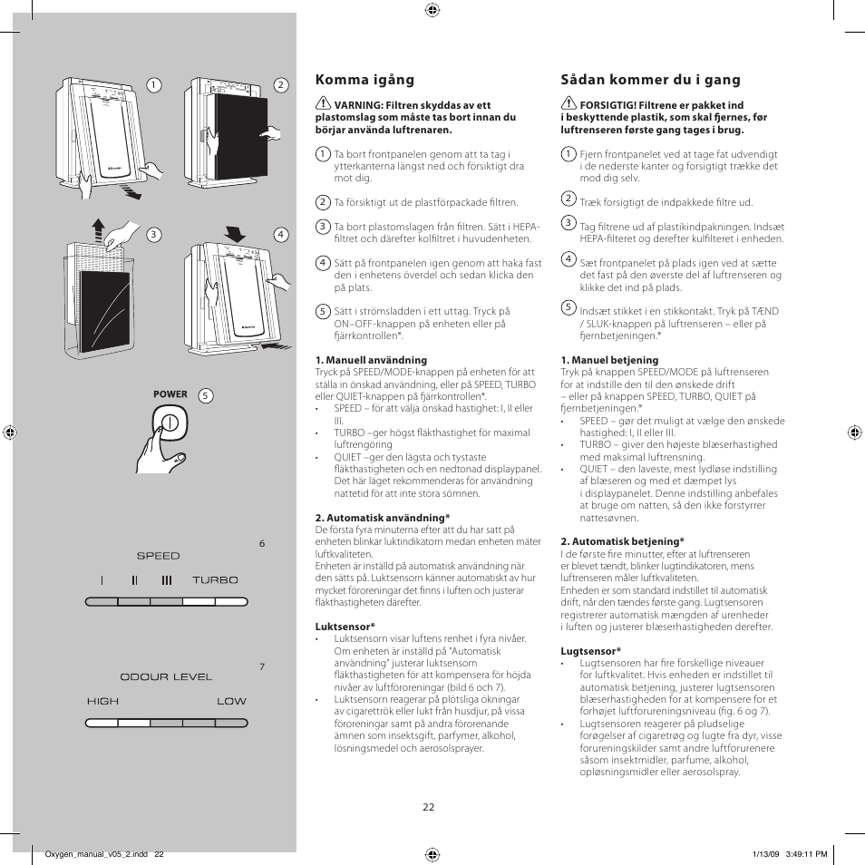 Komma igång, Sådan kommer du i gang | Electrolux Z9124 User Manual | Page 22 / 76