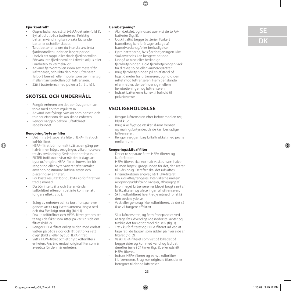 Se dk, Skötsel och underhåll, Vedligeholdelse | Electrolux Z9124 User Manual | Page 23 / 76