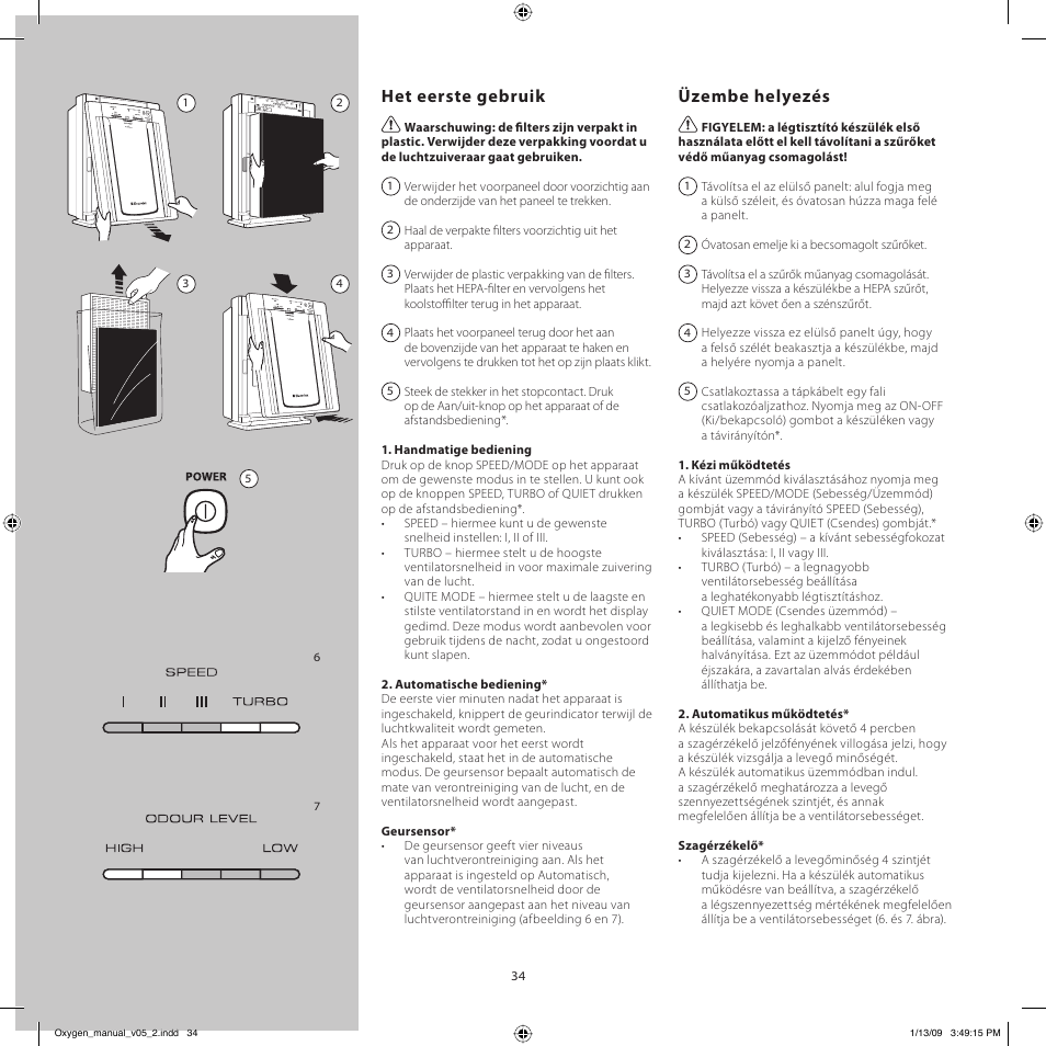 Het eerste gebruik, Üzembe helyezés | Electrolux Z9124 User Manual | Page 34 / 76