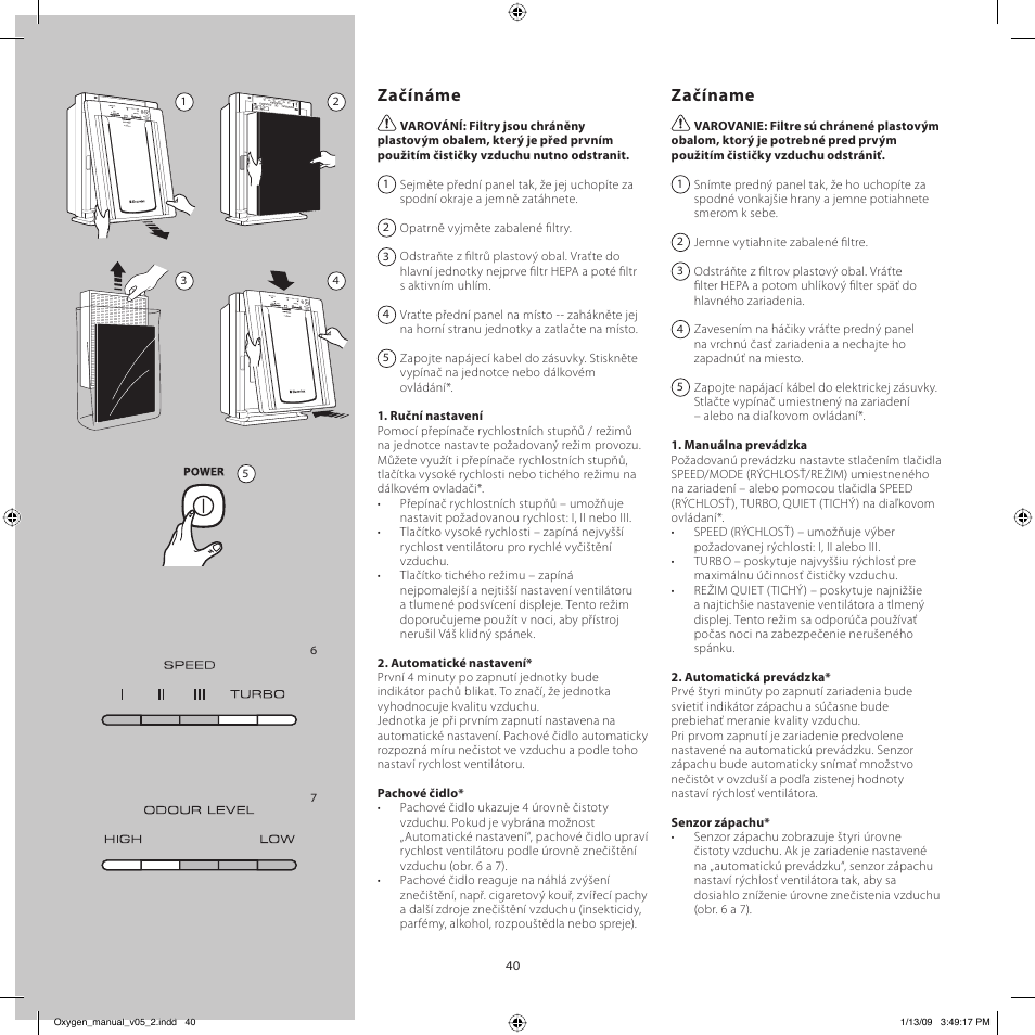 Začínáme, Začíname | Electrolux Z9124 User Manual | Page 40 / 76