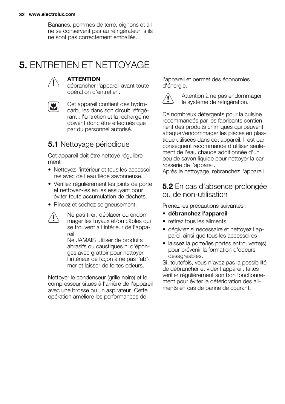 Entretien et nettoyage, 1 nettoyage périodique, 2 en cas d'absence prolongée ou de non-utilisation | Electrolux ERN3213AOW User Manual | Page 32 / 68