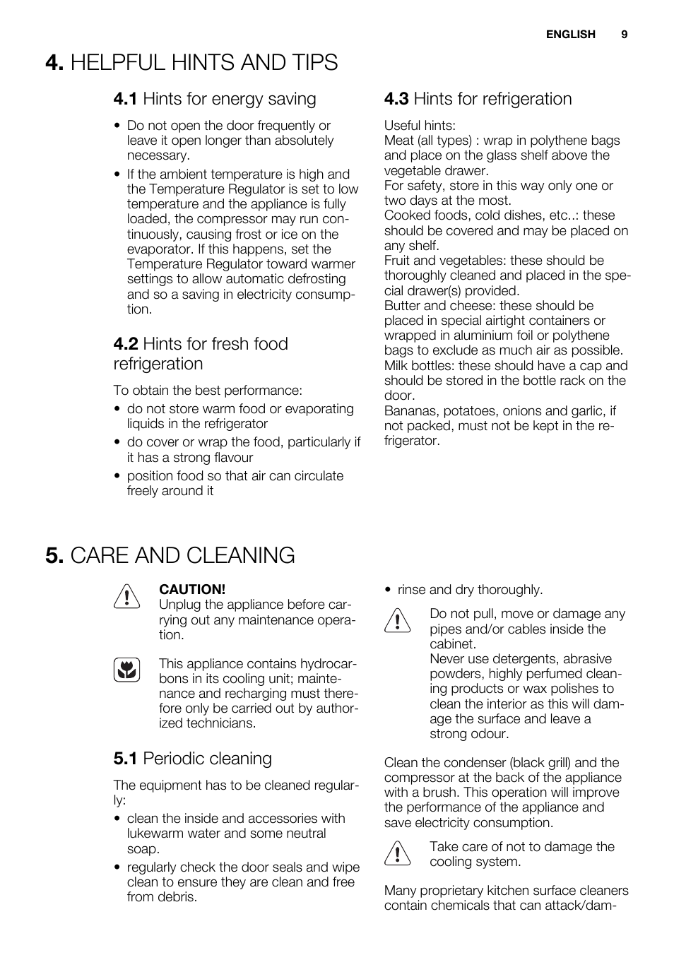 Helpful hints and tips, Care and cleaning, 1 hints for energy saving | 2 hints for fresh food refrigeration, 3 hints for refrigeration, 1 periodic cleaning | Electrolux ERN3213AOW User Manual | Page 9 / 68