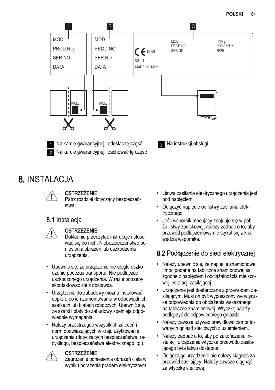 Instalacja, 1 instalacja, 2 podłączenie do sieci elektrycznej | Electrolux EHF3920BOK User Manual | Page 31 / 56