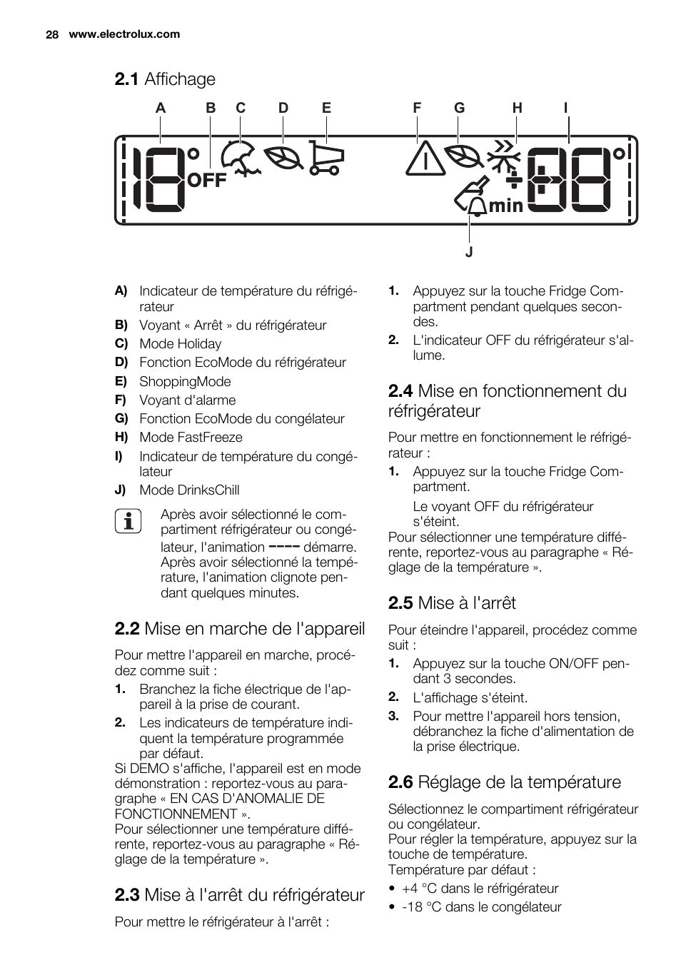 1 affichage, 2 mise en marche de l'appareil, 3 mise à l'arrêt du réfrigérateur | 4 mise en fonctionnement du réfrigérateur, 5 mise à l'arrêt, 6 réglage de la température | Electrolux ENN2803COW User Manual | Page 28 / 72