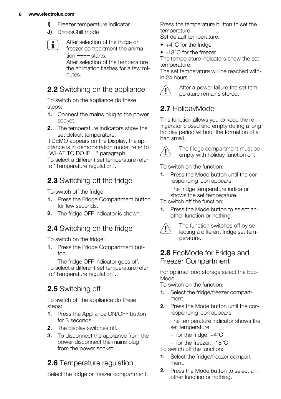 2 switching on the appliance, 3 switching off the fridge, 4 switching on the fridge | 5 switching off, 6 temperature regulation, 7 holidaymode, 8 ecomode for fridge and freezer compartment | Electrolux ENN2803COW User Manual | Page 6 / 72