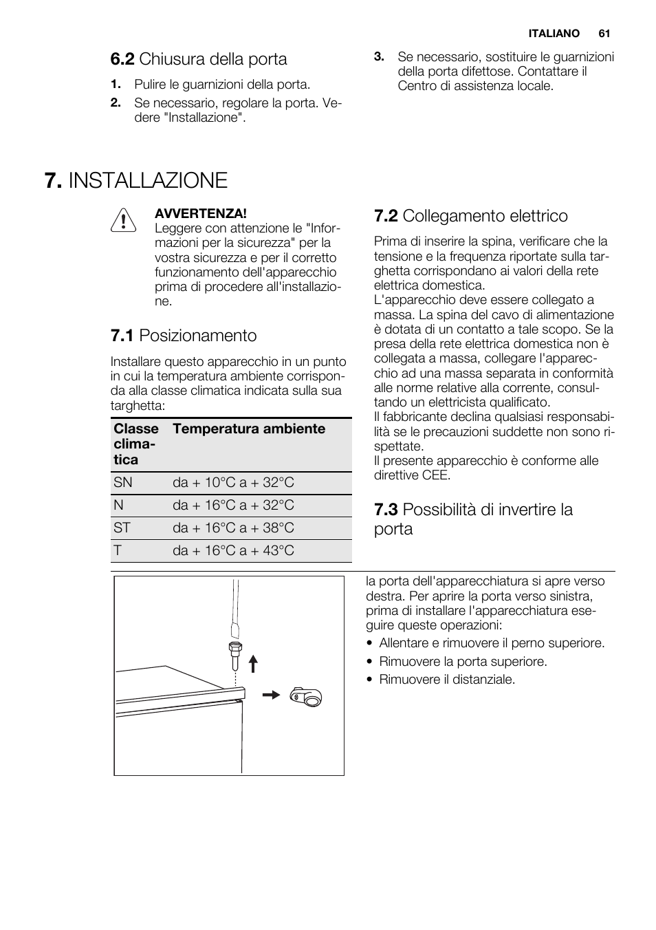 Installazione, 2 chiusura della porta, 1 posizionamento | 2 collegamento elettrico, 3 possibilità di invertire la porta | Electrolux ENN2803COW User Manual | Page 61 / 72