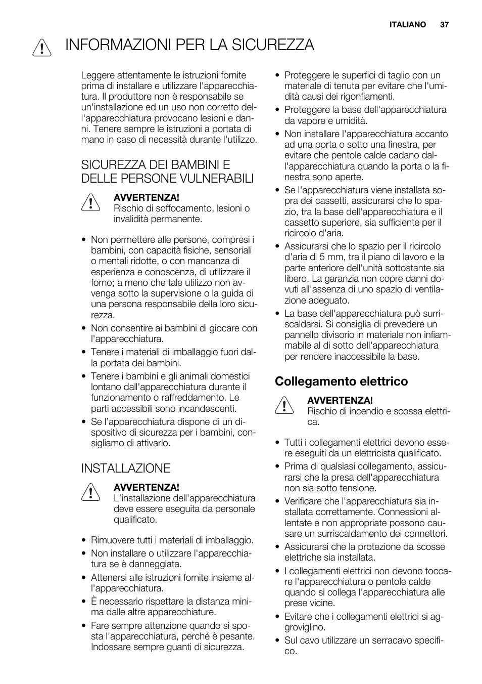 Informazioni per la sicurezza, Sicurezza dei bambini e delle persone vulnerabili, Installazione | Collegamento elettrico | Electrolux EHM6532IOW User Manual | Page 37 / 76