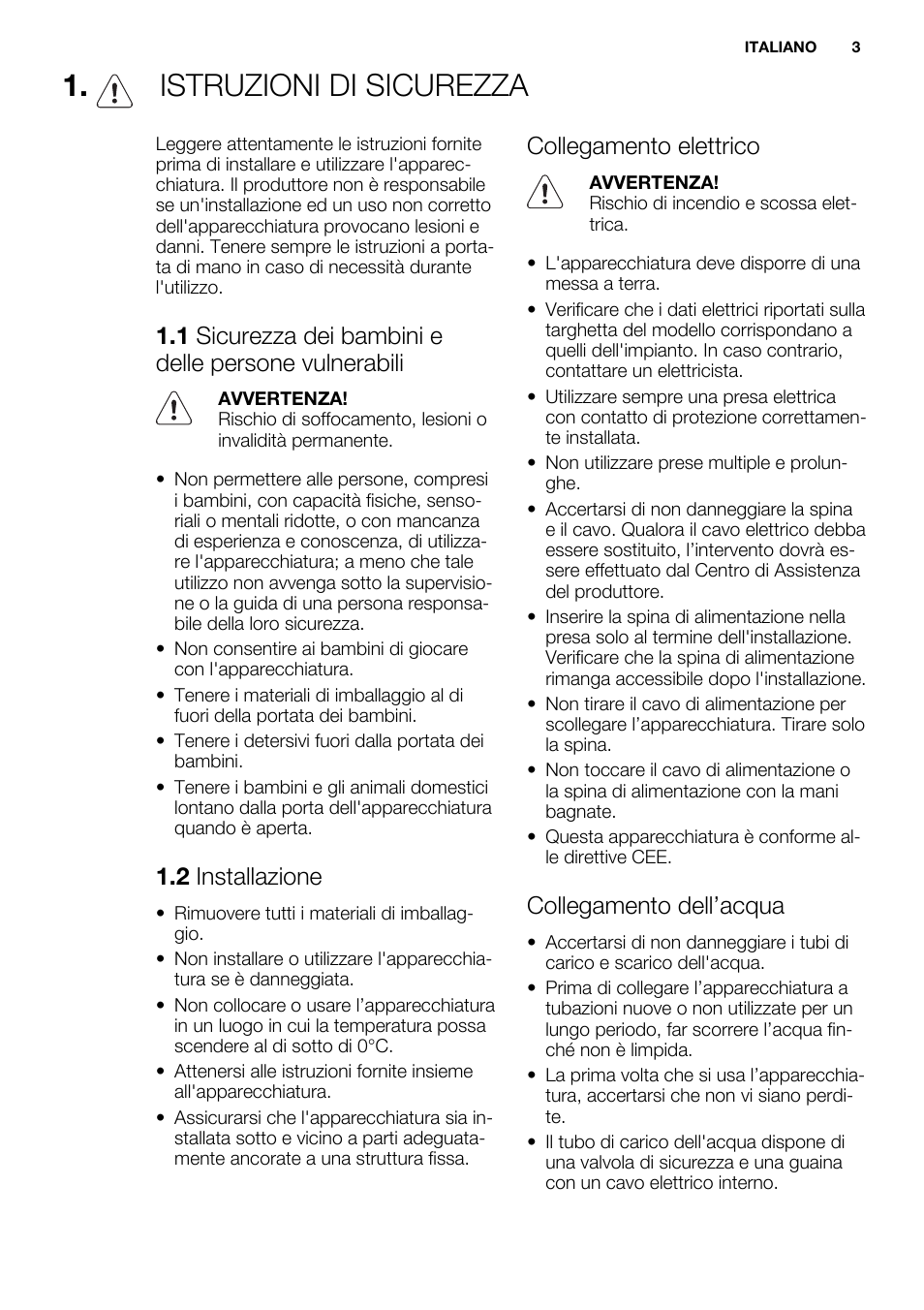 Istruzioni di sicurezza, 2 installazione, Collegamento elettrico | Collegamento dell’acqua | Electrolux ESL6810RA User Manual | Page 3 / 76