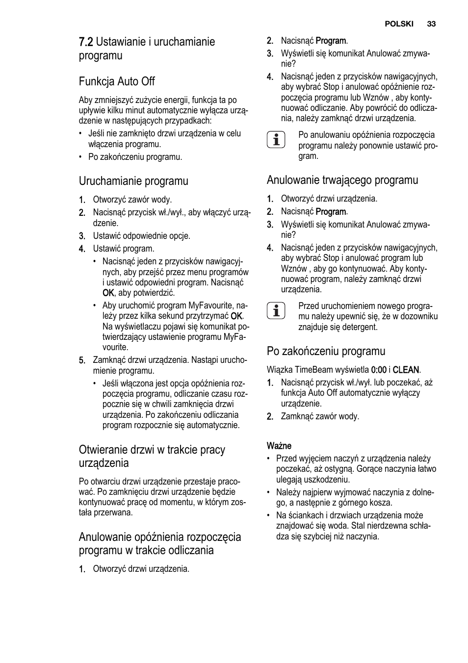 Uruchamianie programu, Otwieranie drzwi w trakcie pracy urządzenia, Anulowanie trwającego programu | Po zakończeniu programu | Electrolux ESL6810RA User Manual | Page 33 / 76