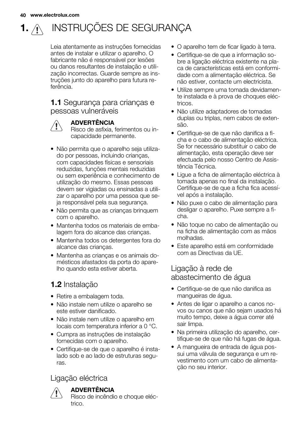 Instruções de segurança, 1 segurança para crianças e pessoas vulneráveis, 2 instalação | Ligação eléctrica, Ligação à rede de abastecimento de água | Electrolux ESL6810RA User Manual | Page 40 / 76