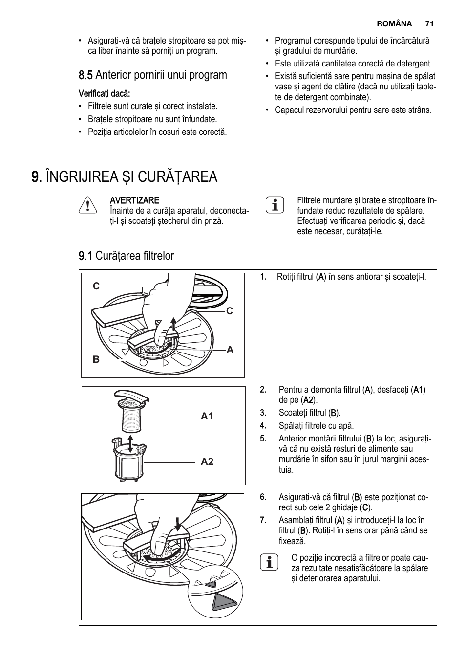 Îngrijirea şi curăţarea, 5 anterior pornirii unui program, 1 curăţarea filtrelor | Electrolux ESL6810RA User Manual | Page 71 / 76
