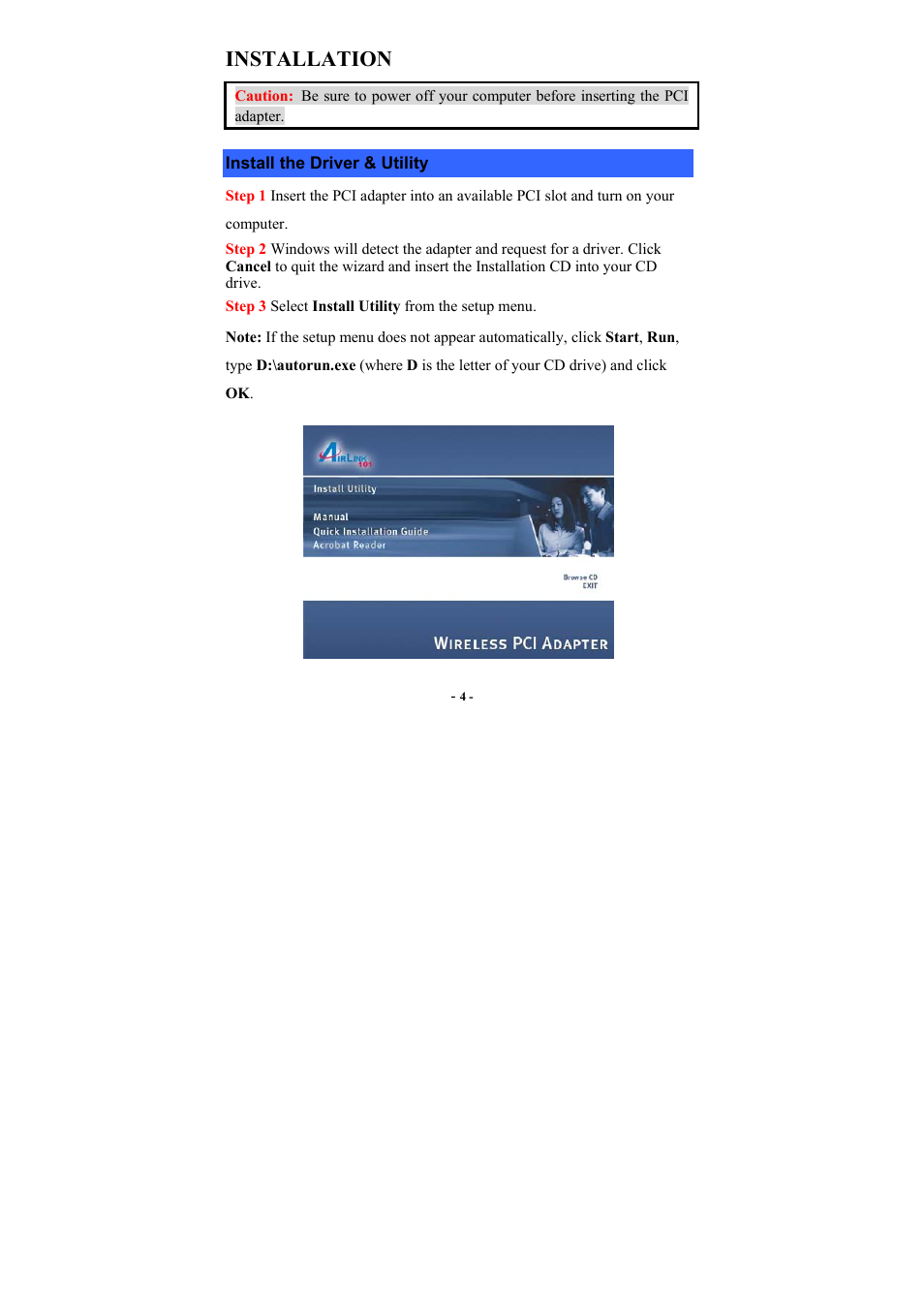 Installation, Install the driver & utility, Nstall the | River, Tility | Airlink101 AWLH3025 User Manual | Page 8 / 33