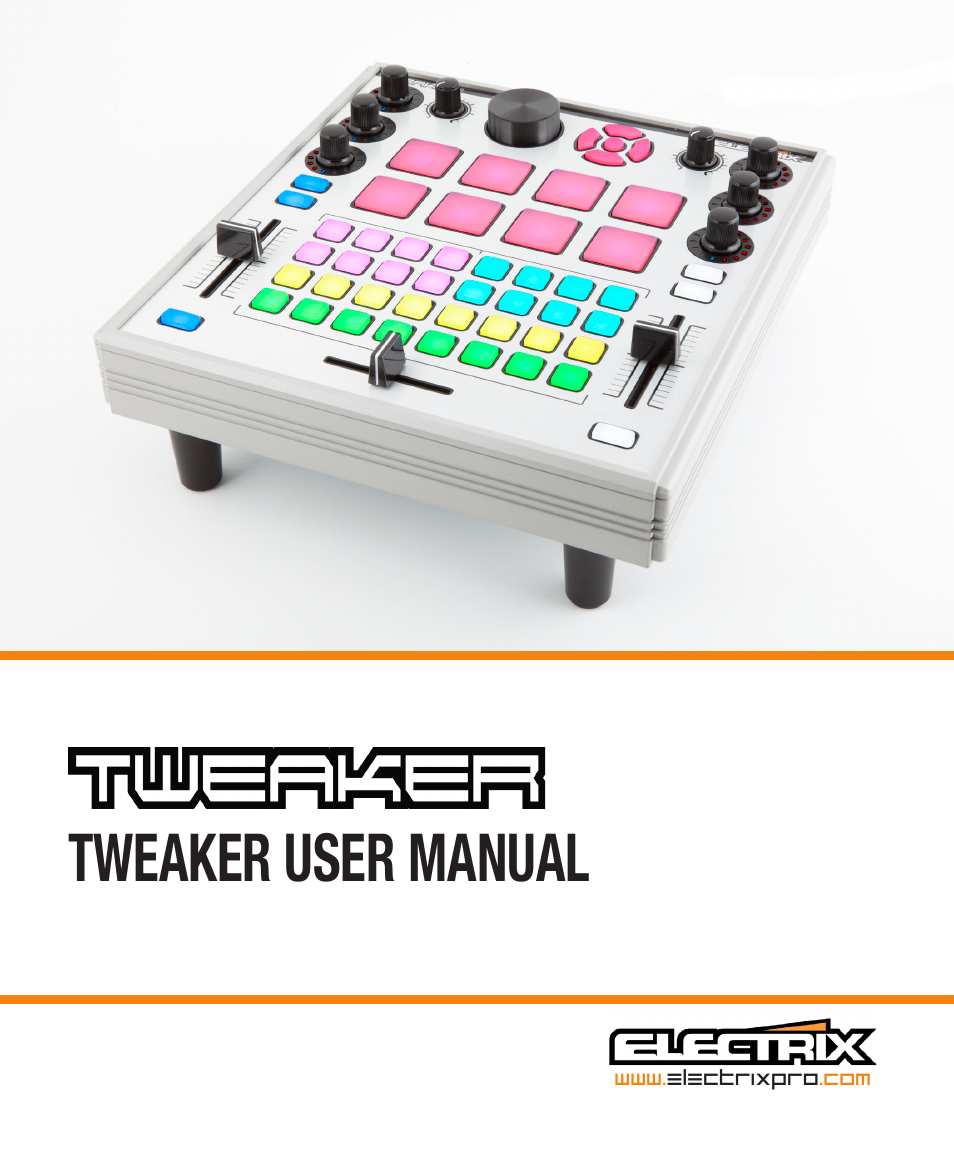 Electrix Tweaker User Manual | 44 pages