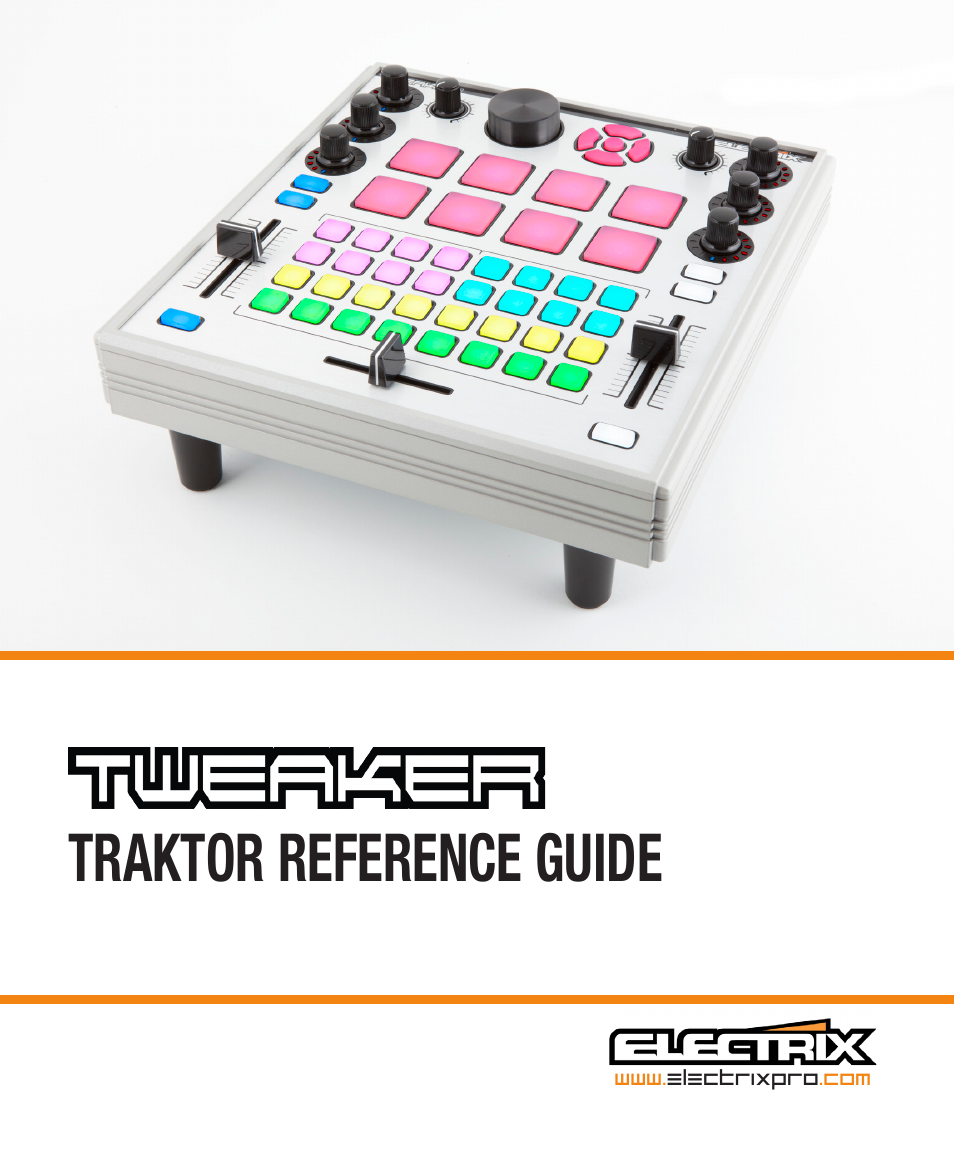 Electrix Tweaker Traktor Reference User Manual | 19 pages