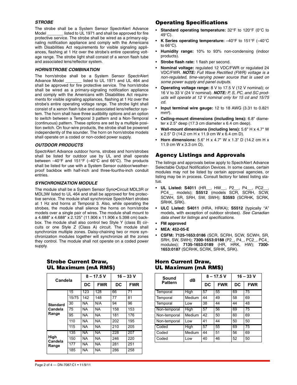 Operating specifications, Agency listings and approvals, Strobe current draw, ul maximum (ma rms) | Horn current draw, ul maximum (ma rms) | Notifier Selectable Output Notification Appliances User Manual | Page 2 / 4