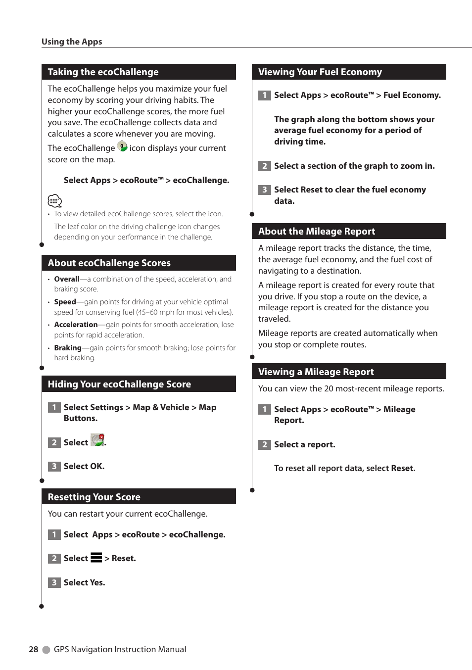 Taking the ecochallenge, About ecochallenge scores, Hiding your ecochallenge score | Resetting your score, Viewing your fuel economy, About the mileage report, Viewing a mileage report | Kenwood DNX691HD User Manual | Page 28 / 38