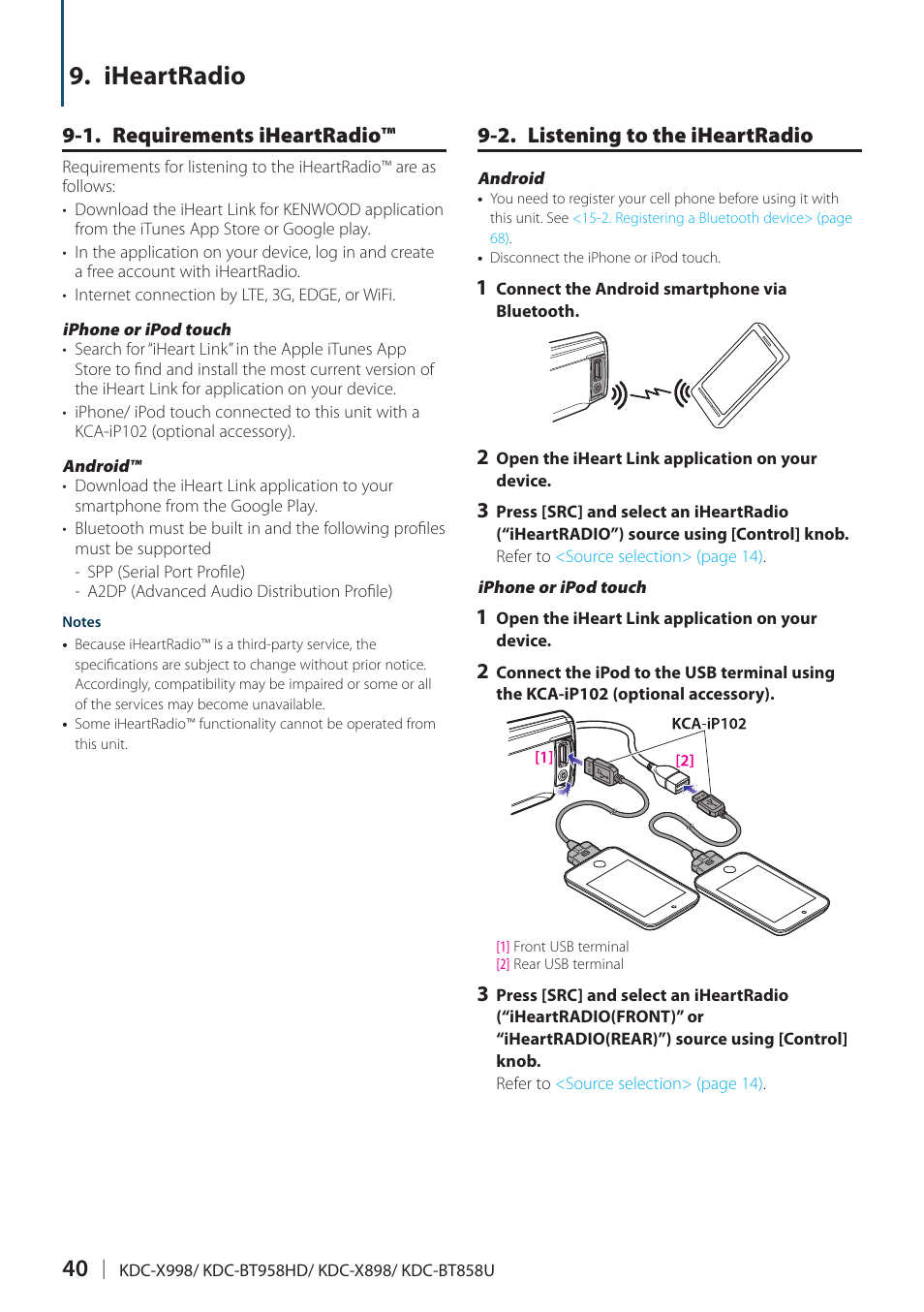 Iheartradio, 1. requirements iheartradio, 2. listening to the iheartradio | Kenwood KDC-X898 User Manual | Page 40 / 100