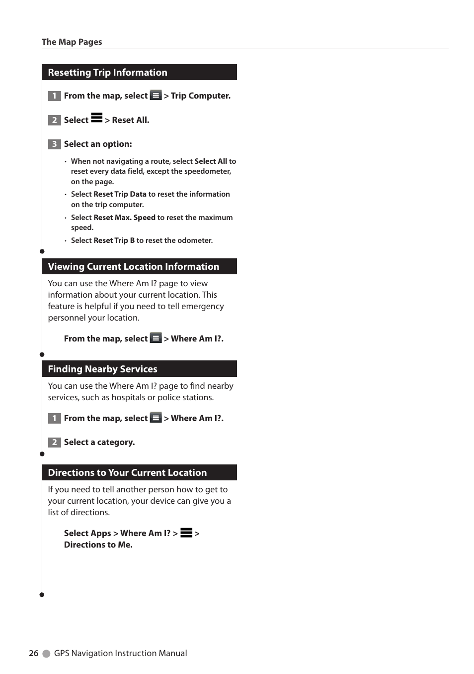 Resetting trip information, Viewing current location information, Finding nearby services | Directions to your current location | Kenwood DNN991HD User Manual | Page 26 / 36