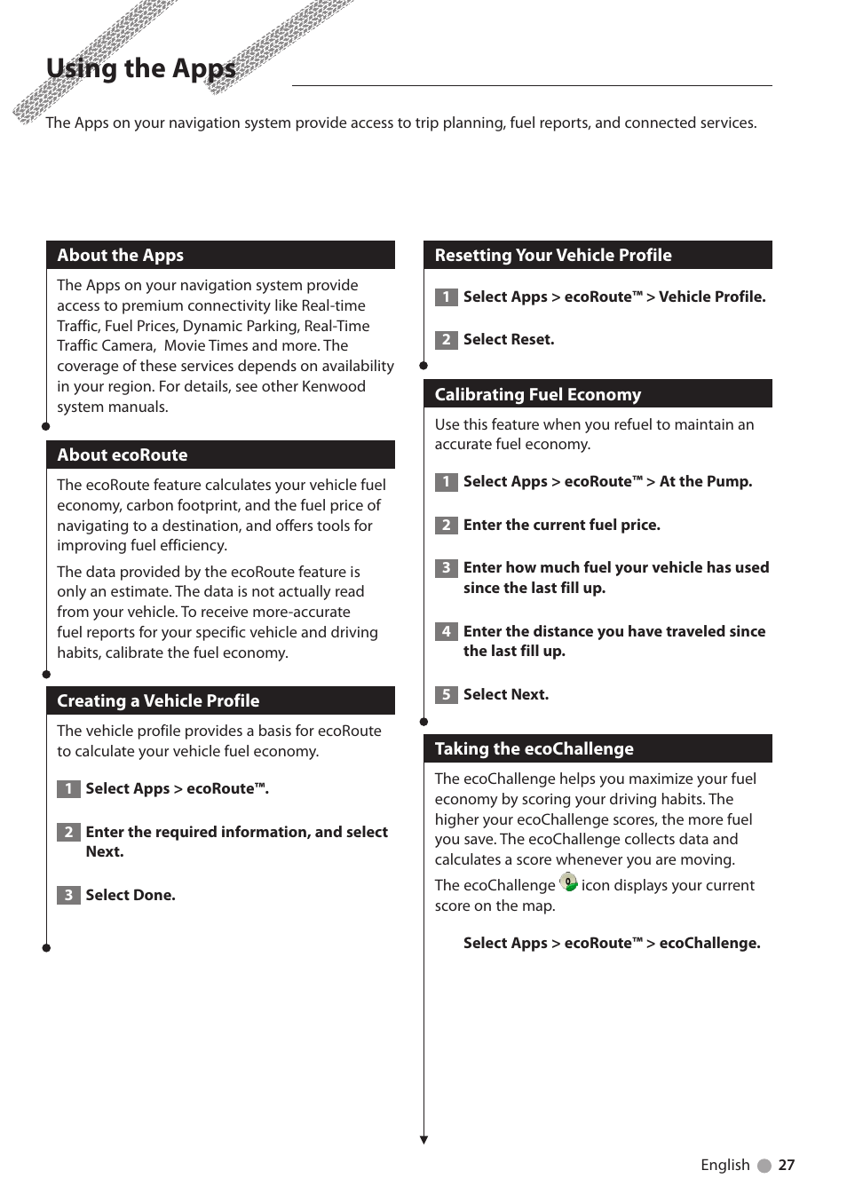 Using the apps, About the apps, About ecoroute | Creating a vehicle profile, Resetting your vehicle profile, Calibrating fuel economy, Taking the ecochallenge | Kenwood DNN991HD User Manual | Page 27 / 36