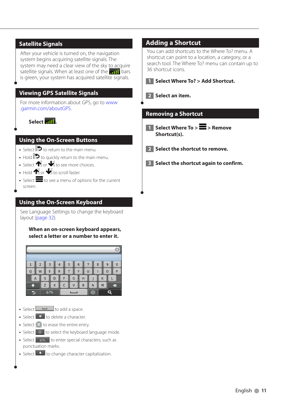 Satellite signals, Viewing gps satellite signals, Using the on-screen buttons | Using the on-screen keyboard, Adding a shortcut, Removing a shortcut | Kenwood DNN770HD User Manual | Page 11 / 36
