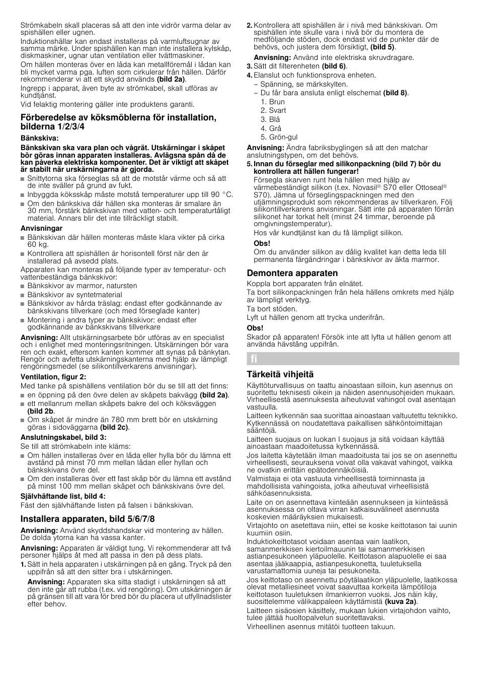 Bänkskiva, Anvisningar, Anvisning | Ventilation, figur 2, Anslutningskabel, bild 3, Självhäftande list, bild 4, Installera apparaten, bild 5/6/7/8, Sätt dit filterenheten (bild 6), Elanslut och funktionsprova enheten, Hos vår kundtjänst kan du få lämpligt silikon | Siemens EH801KU11E User Manual | Page 14 / 18