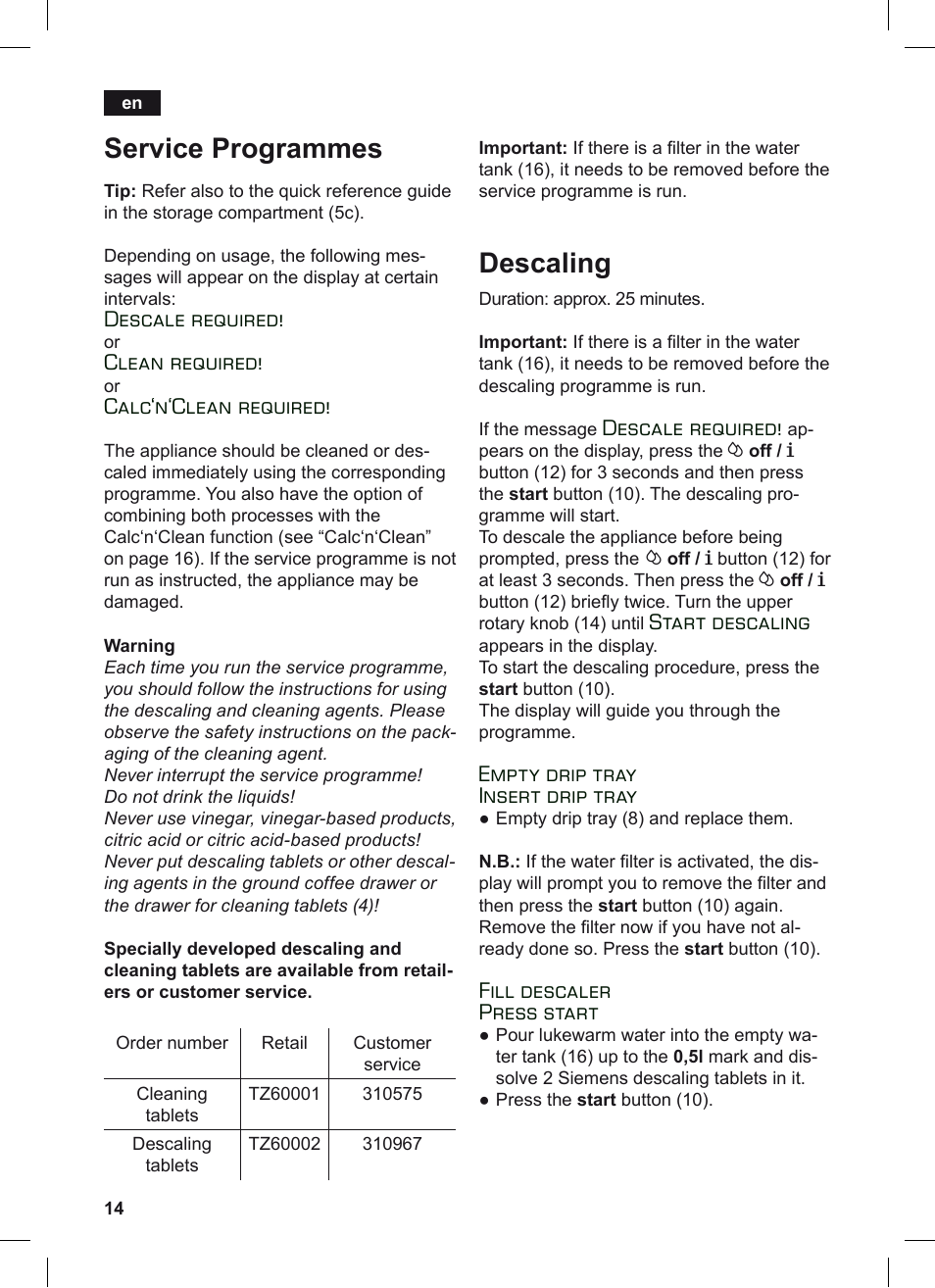 Service programmes, Descaling, Descale required | Clean required, Calc‘n‘clean required, Start descaling, Empty drip tray insert drip tray, Fill descaler press start | Siemens TE503209RW User Manual | Page 18 / 128